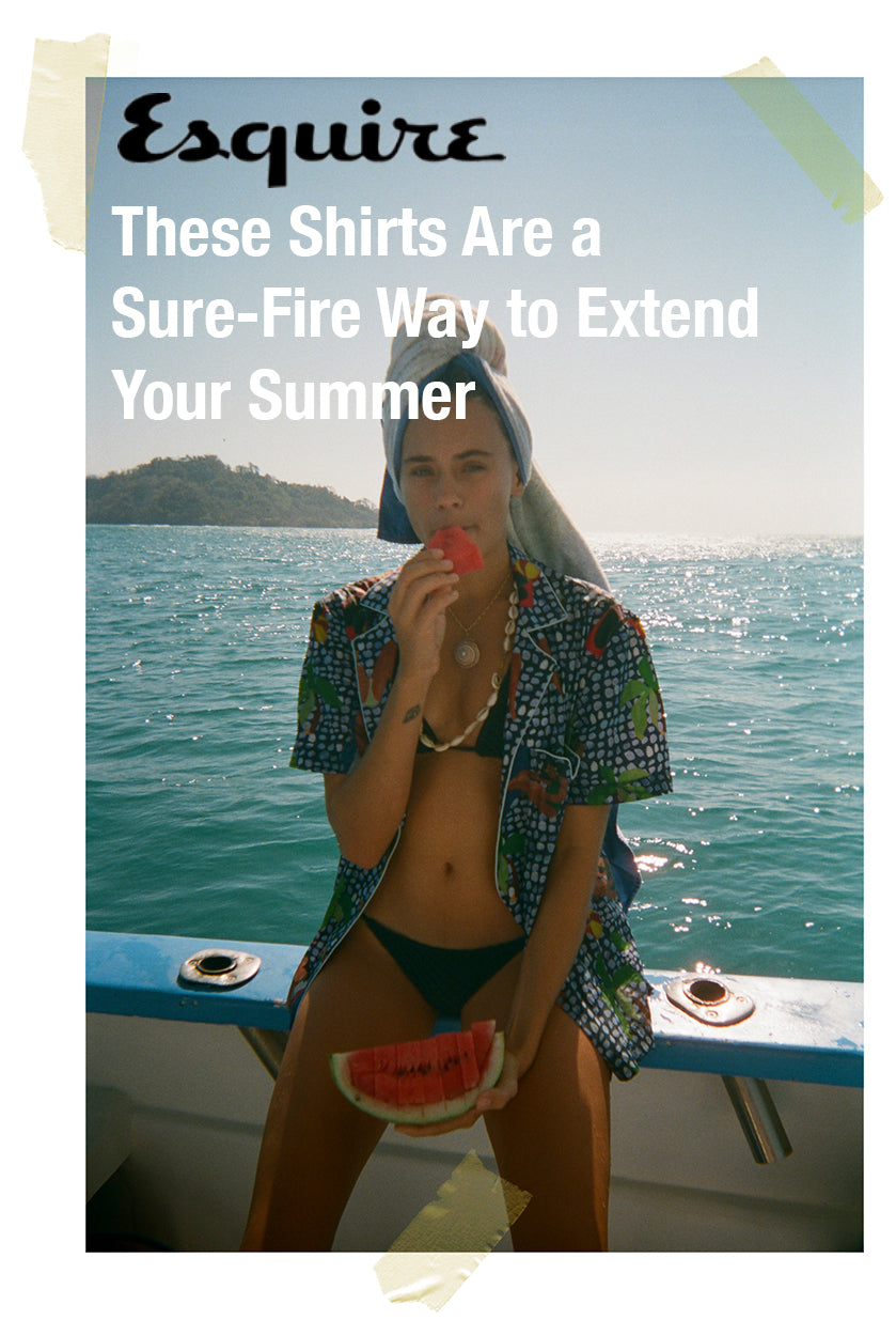 Esquire these shirts are a sure-fire way to extend your summer