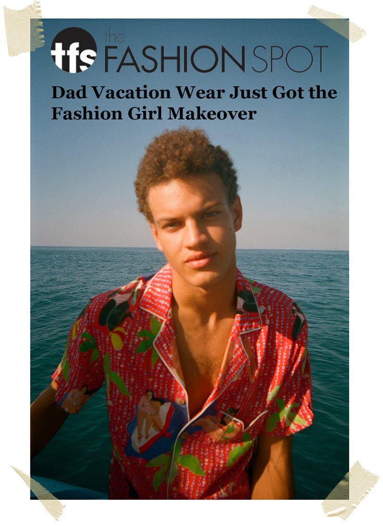 the fashion spot dad vacation wear just got the fashion girl makeover